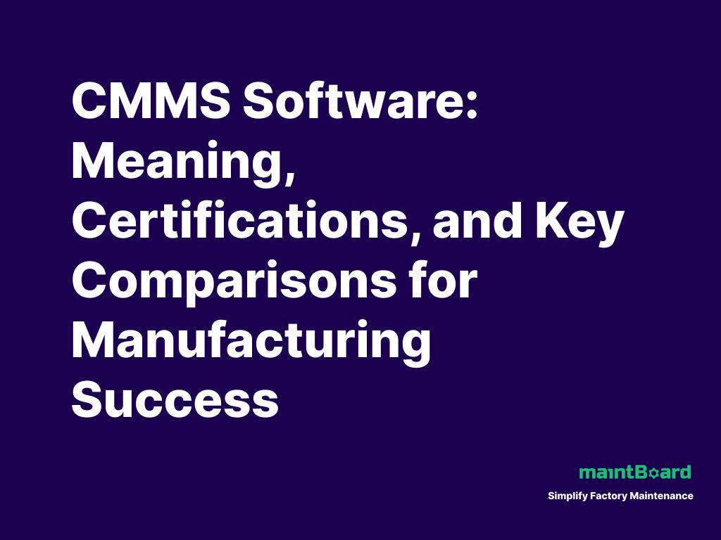 CMMS Software: How Plants Choose