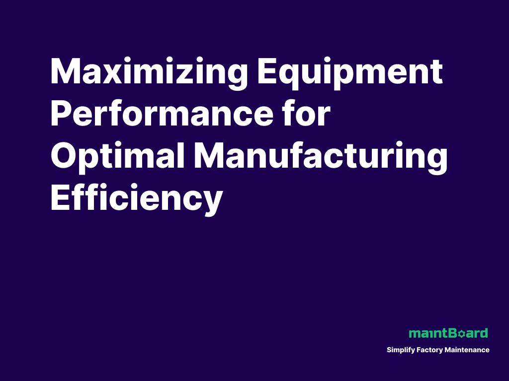 Equipment Performance: Why Assets Underperform