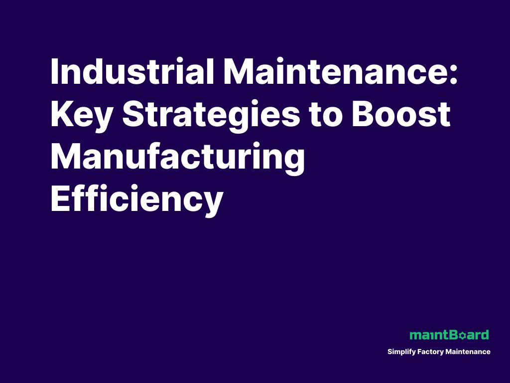 Industrial Maintenance: What Keeps Plants Running