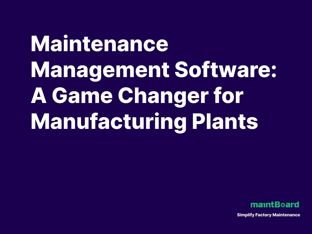 Maintenance Software: What Plants Gain After Go-Live