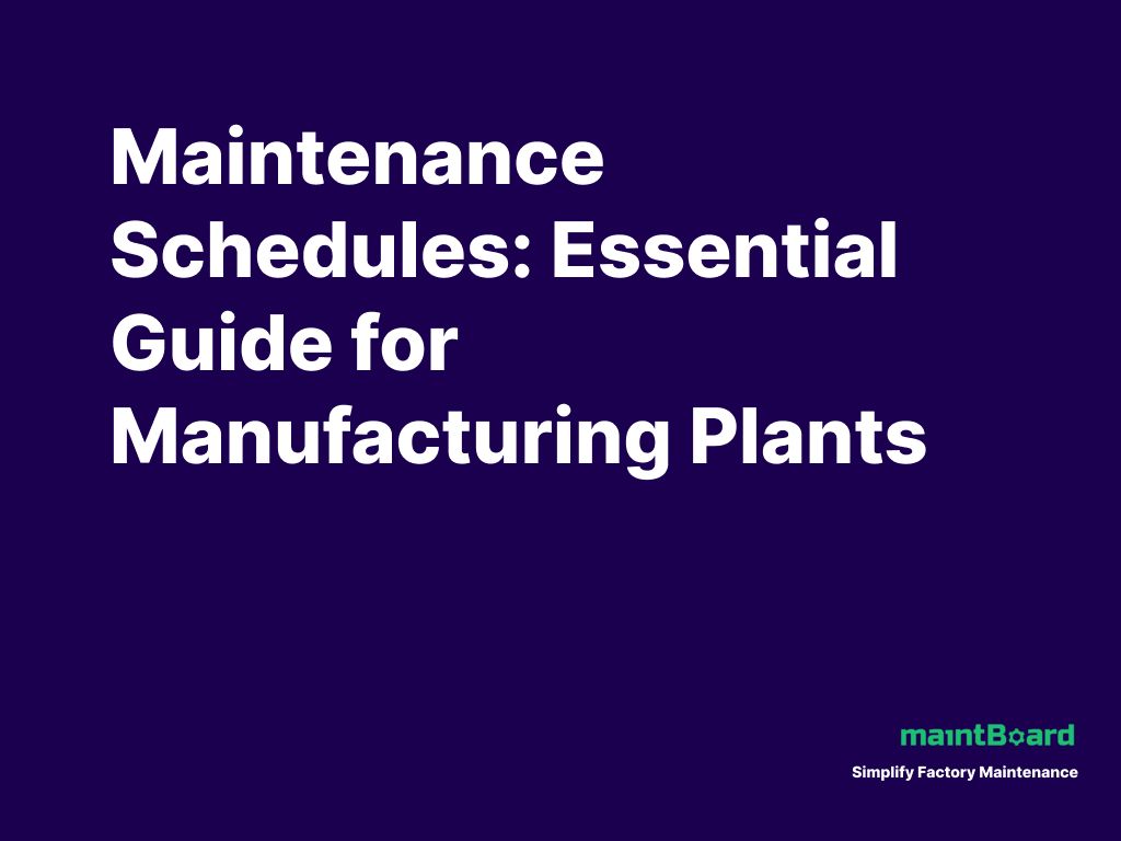 Maintenance Schedules: What Actually Works in Plants