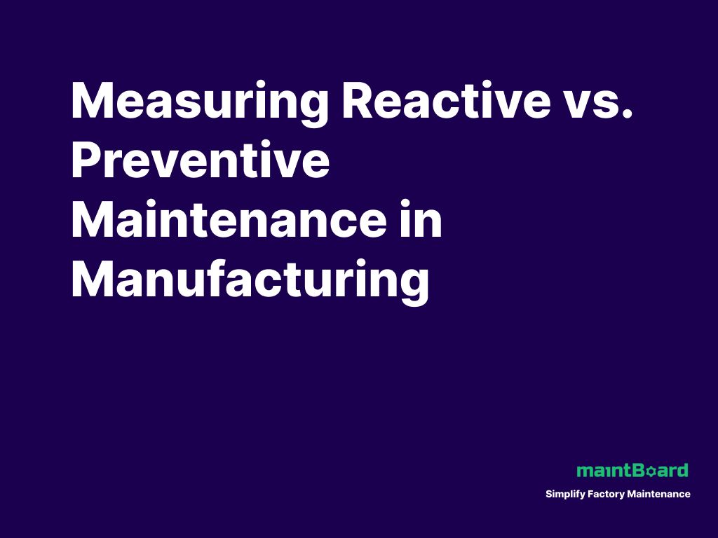 Reactive vs Preventive Maintenance: What Actually Costs More?