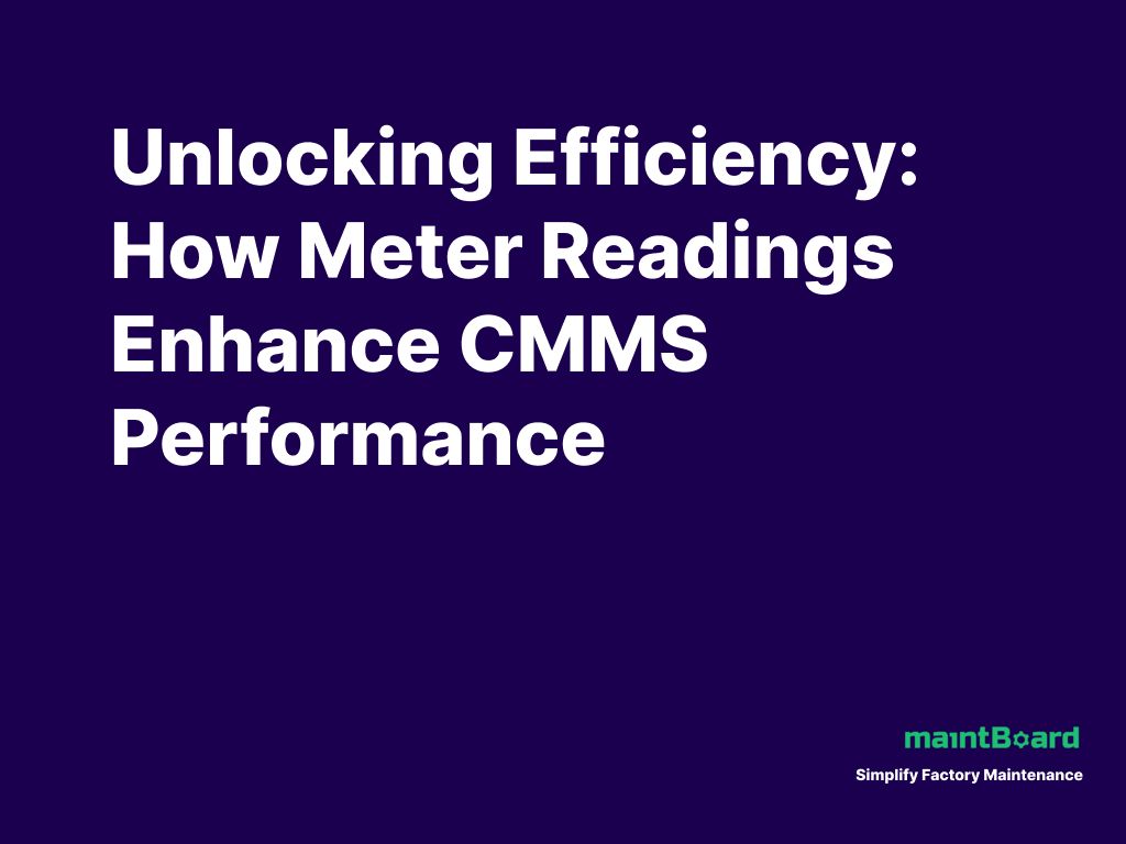 Meter Readings in CMMS: Turning Usage Data into Maintenance Triggers