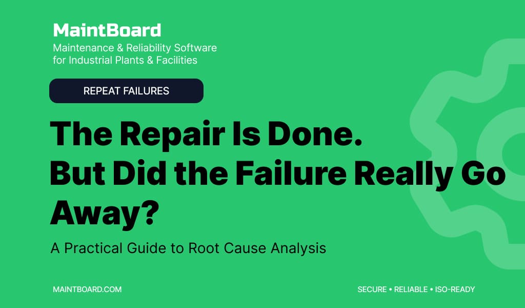 The Repair Is Done. But Did the Failure Really Go Away? A Practical Guide to Root Cause Analysis